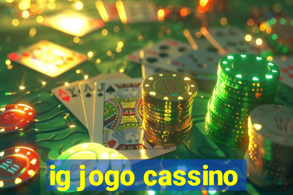 ig jogo cassino